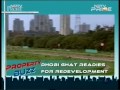NDTV Prime Property Buzz, 11th April, Omkar Realtors & Developers - Mahalaxmi, Dhobi Ghat